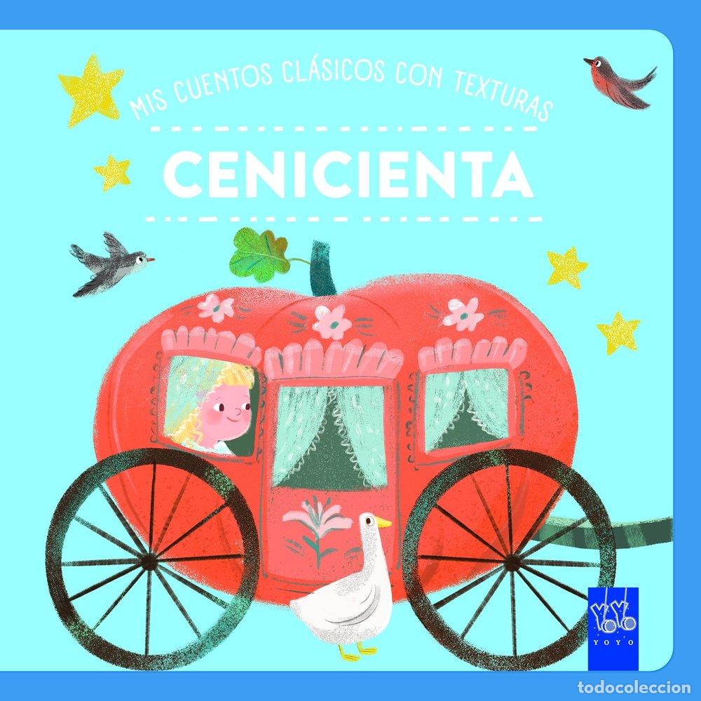 books: MIS CUENTOS CLASICOS CON TEXTURAS CENICIENTA - YOYO