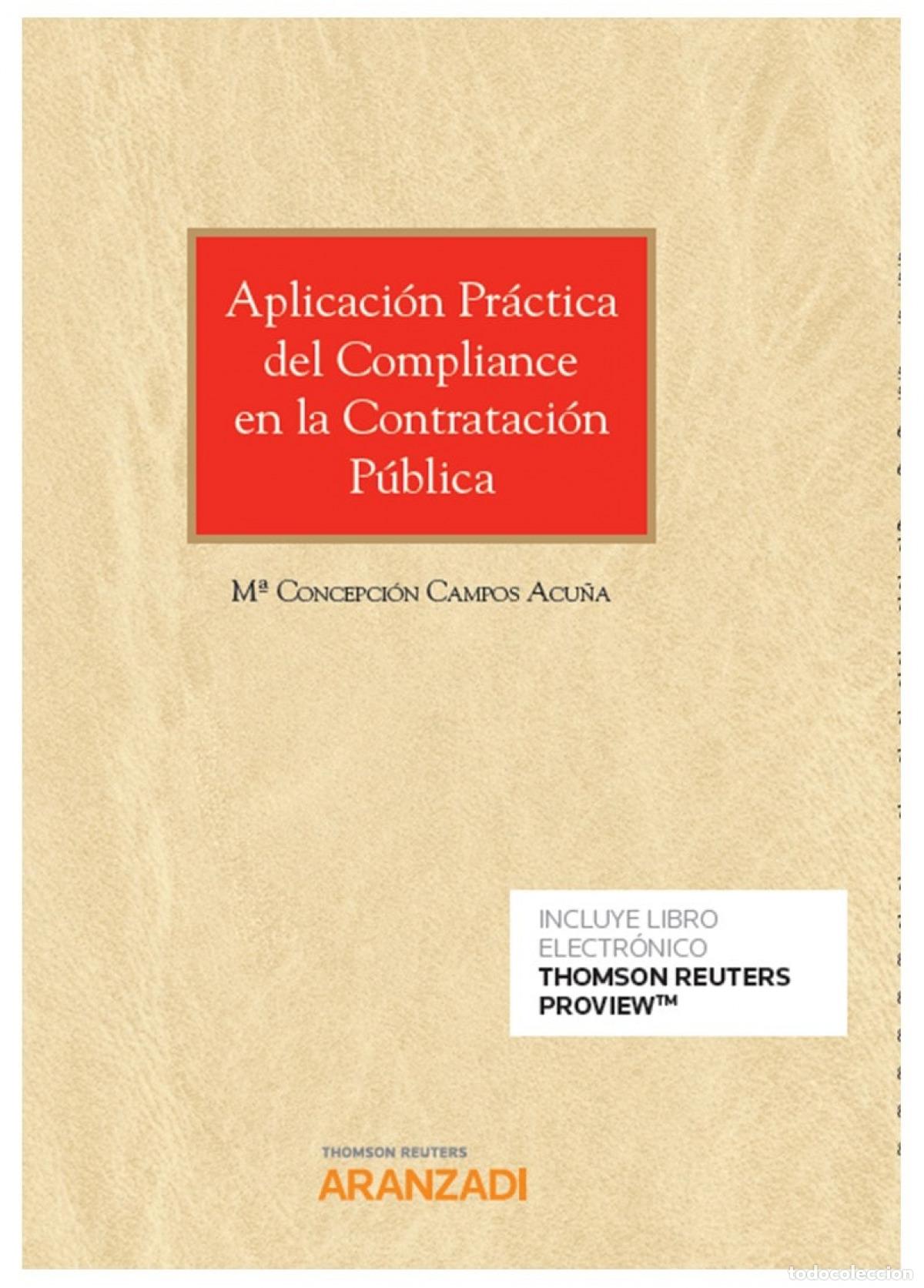 Libros: APLICACI&Oacute;N PR&Aacute;CTICA DEL COMPLIANCE EN LA CONTRATACI&Oacute;N P&Uacute;BLICA (D&Uacute;O) - Campos Acu&ntilde;a, M Concepci&oacute;n