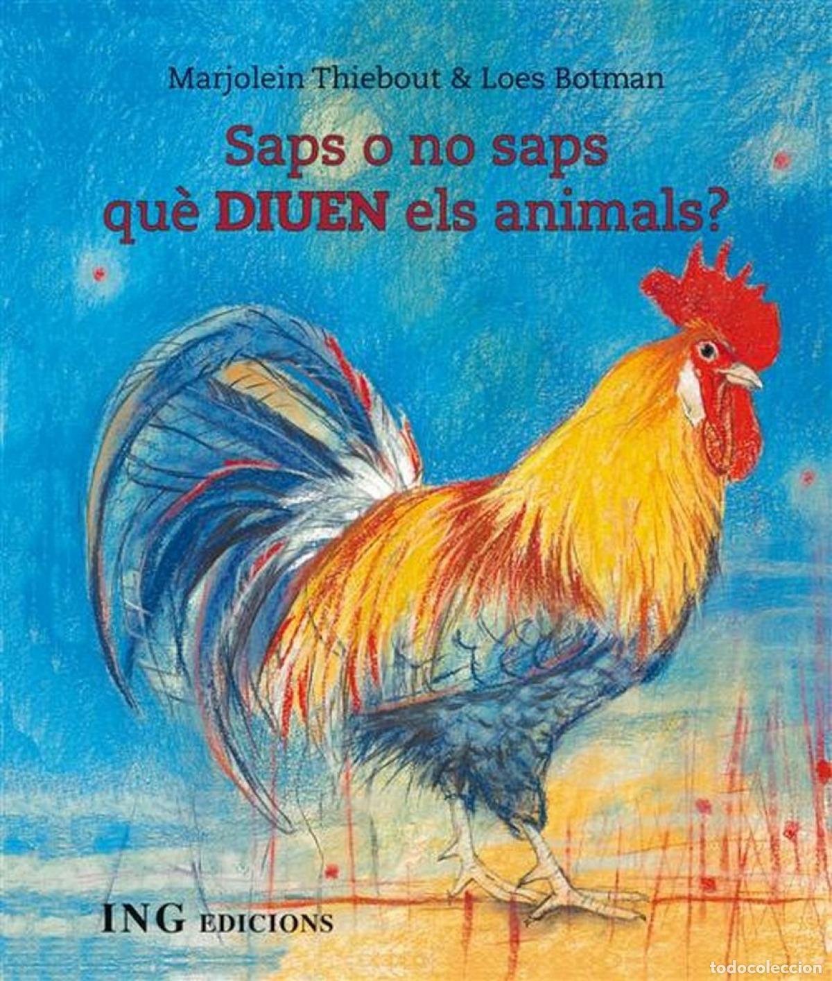 books: SAPS O NO SAPS QUE DIUEN ELS ANIMALS? - Thiebout , Marjolein