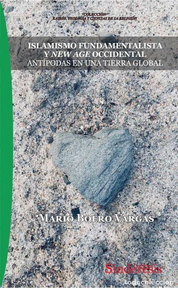 Libros: ISLAMISMO FUNDAMENTALISTA Y NEW AGE OCCIDENTAL. ANTIPODAS E - BOERO VARGAS, MARIO