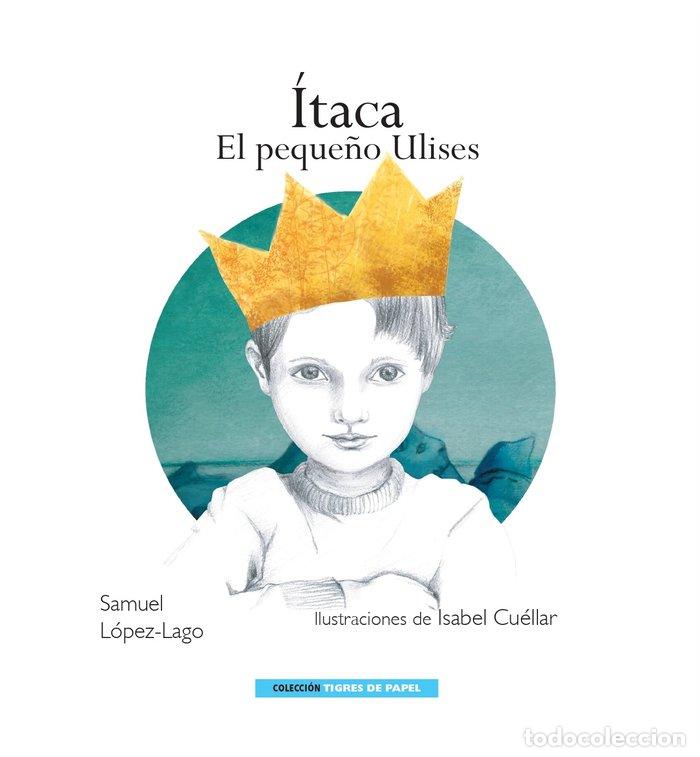 Libros: ITACA EL PEQUE&Ntilde;O ULISES - LOPEZ LAGO, SAMUEL