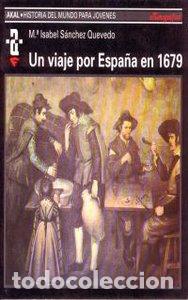 Libros: VIAJE POR ESPA&Ntilde;A 1679 HMJ - SANCHEZ QUEVEDO, MARIA ISABEL