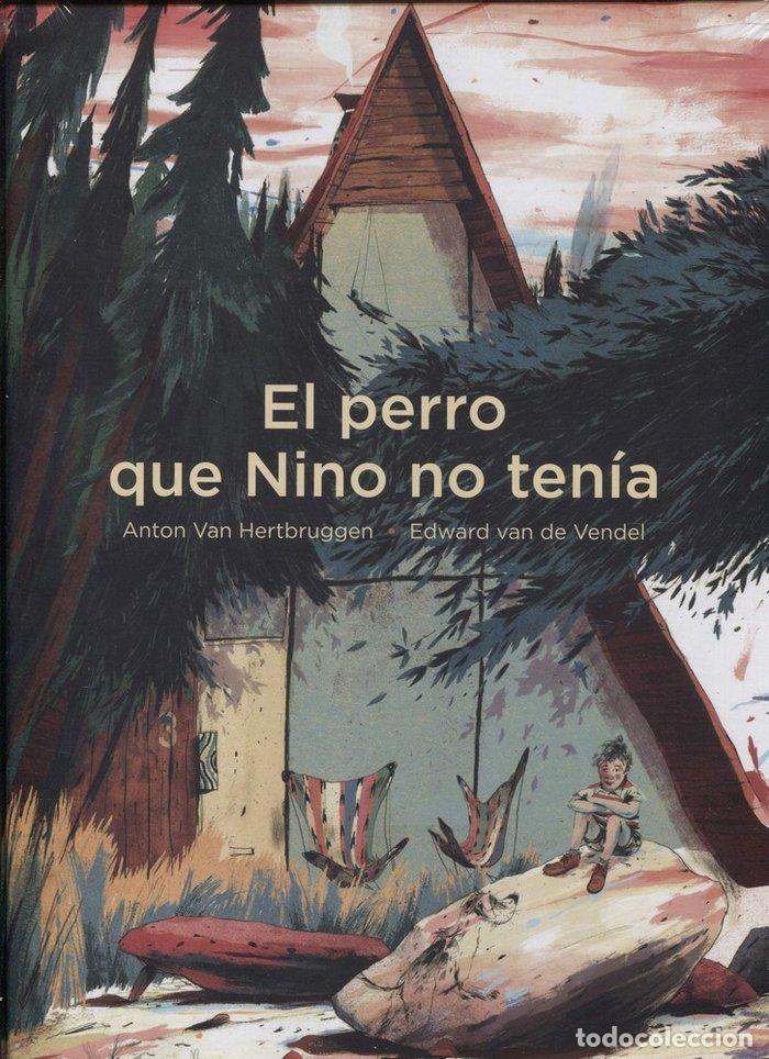 books: PERRO QUE NINO NO TENIA - VENDEL, EDWARD VAN DE