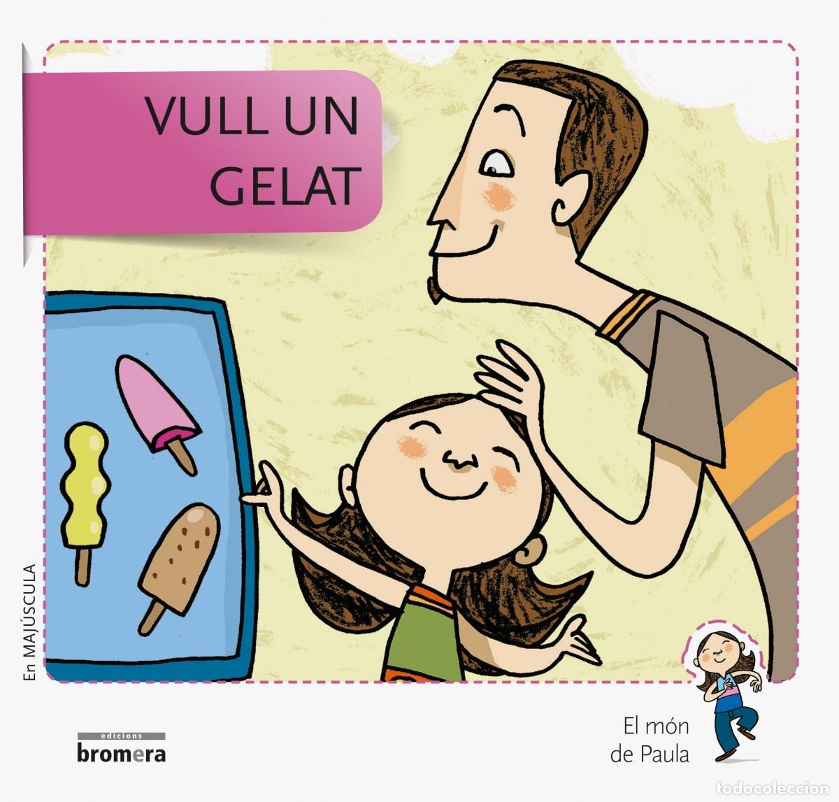 Libri: VULL UN GELAT - Soler Cobo, Teresa