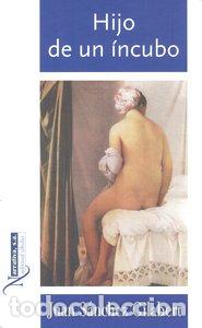 Libros: HIJO DE UN INCUBO - SANCHEZ GILABERT, JUAN
