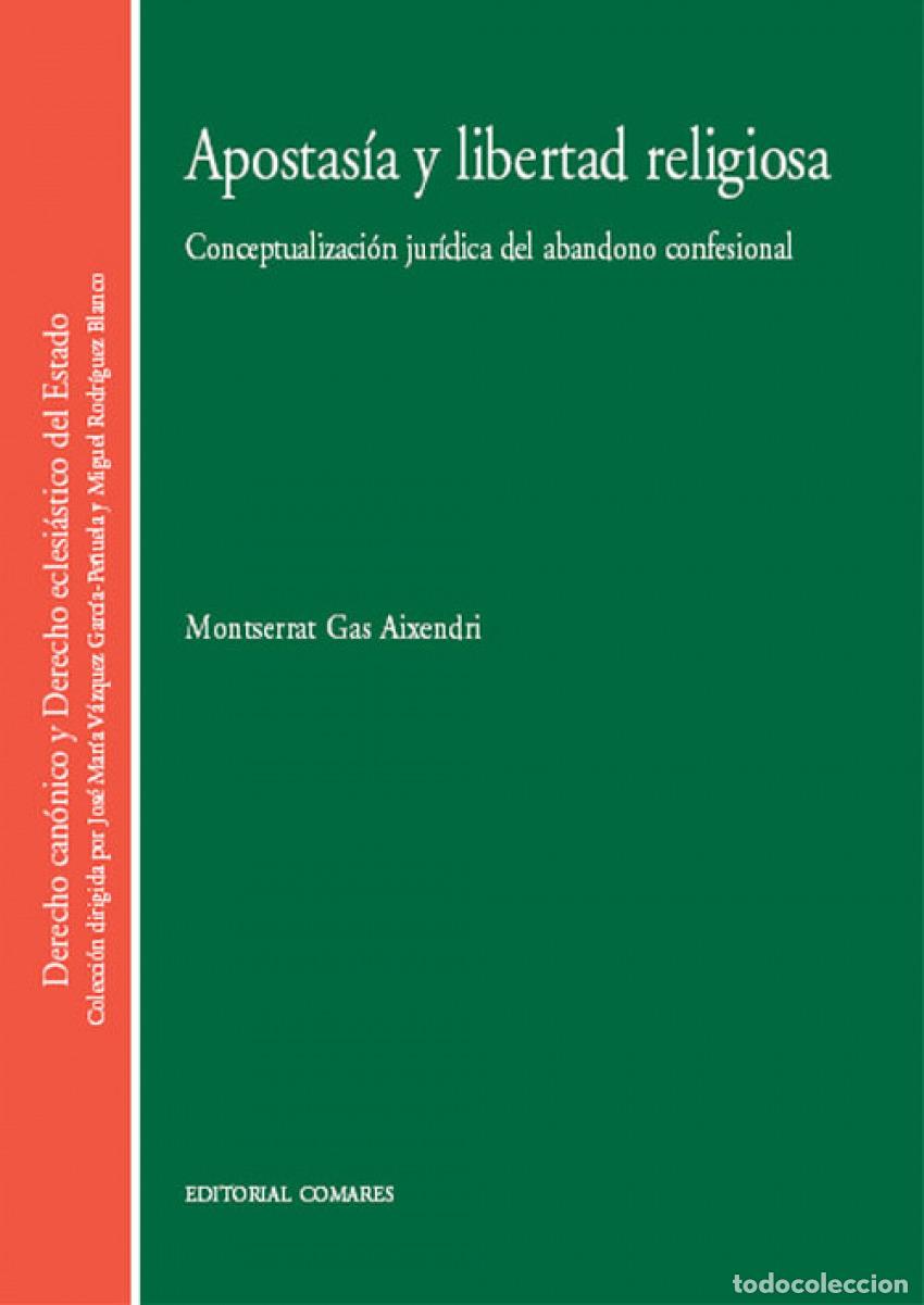 Livres: APOSTAS&Iacute;A Y LIBERTAD RELIGIOSA - Gas Aixendri, Montserrat