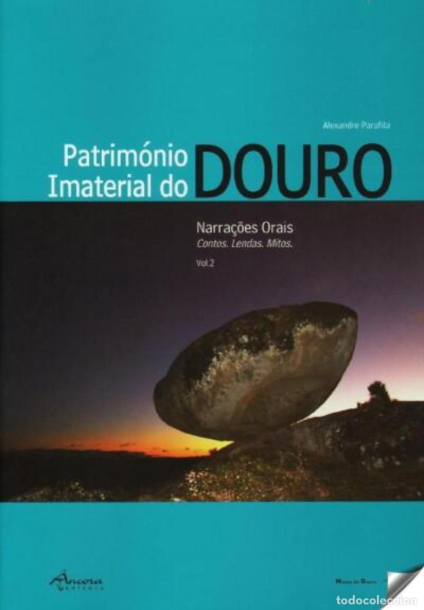 Livres: PATRIMONIO IMATERIAL DO DOURO - Parafita, Alexandre