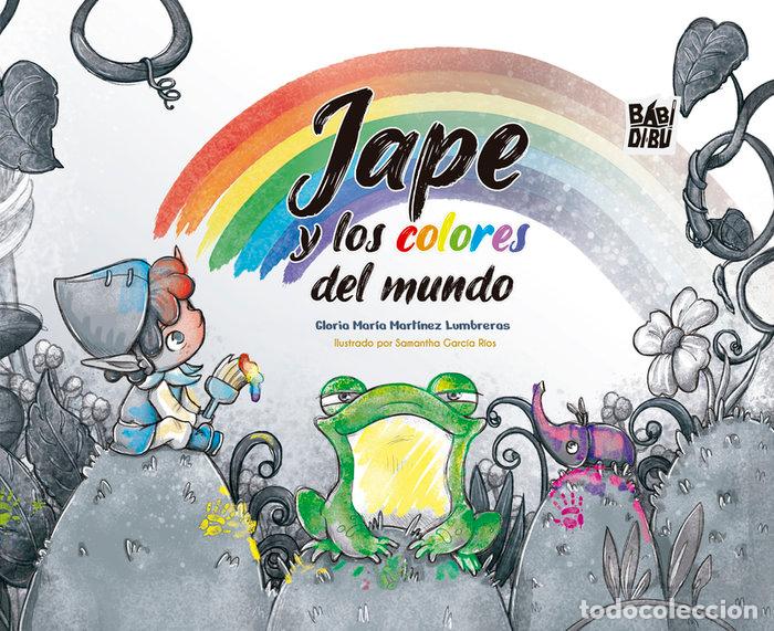 Libros: JAPE Y LOS COLORES DEL MUNDO - MARTINEZ LUMBRERAS, GLORIA MARIA