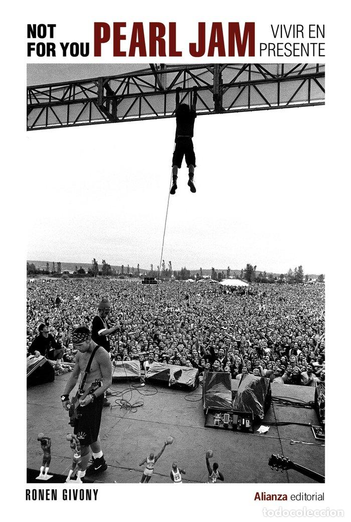 Livros: NOT FOR YOU PEARL JAM VIVIR EN PRESENTE - GIVONY, RONEN