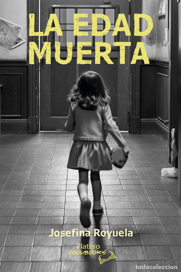 Livres: LA EDAD MUERTA - ROYUELA, JOSEFINA