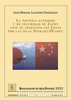 Libros: POLITICA EXTERIOR Y DE SEGURIDAD DE JAPON ANTE EL CONFLICTO - LALINDE GONZALEZ, LUIS MIGUEL