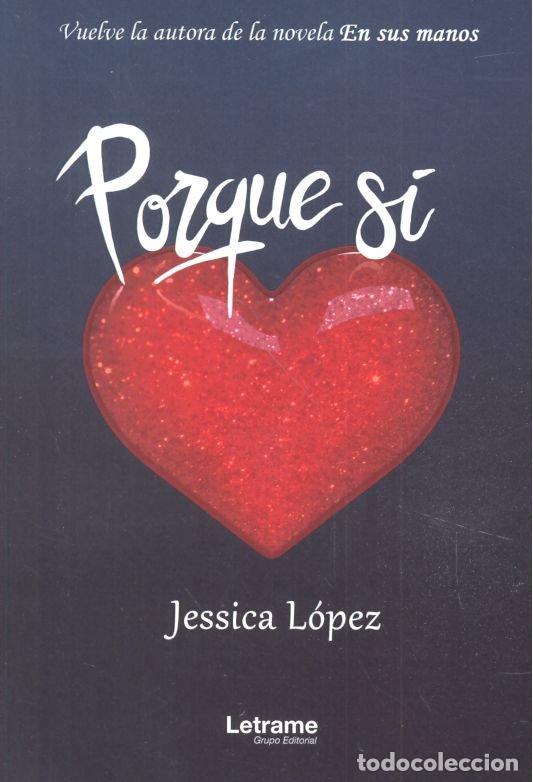 books: PORQUE SI - LOPEZ, JESSICA
