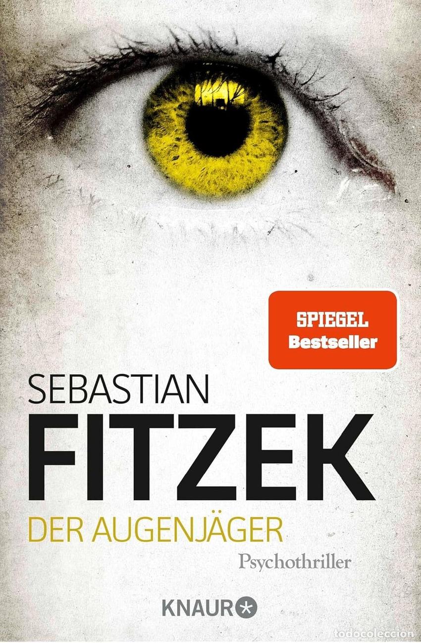 Libros: DER AUGENJ&Auml;GERR - FITZEK SEBASTIA