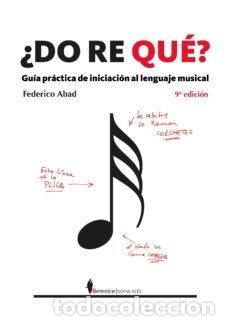 Libri: DO RE QUE GUIA PRACTICA INICIA LENGUAJE MUSICAL 9 NE - ABAD, FEDERICO