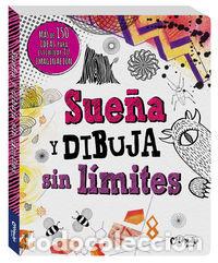 Libri: SUE&Ntilde;A Y DIBUJA SIN LIMITES - PRIOR REEVES, FRANCES