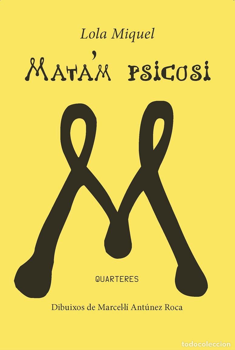 Libri: MATA'M PSICOSI - Miquel, Lola