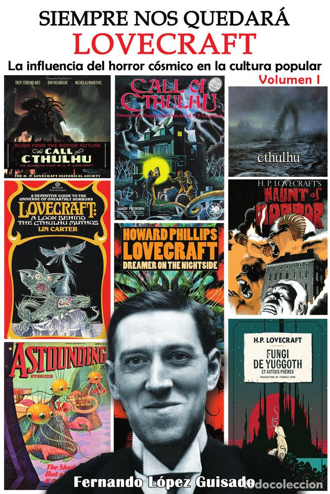 Libros: SIEMPRE NOS QUEDARA LOVECRAFT - FERNANDO LOPEZ-GUISADO
