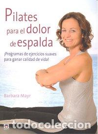 books: PILATES PARA EL DOLOR DE ESPALDA - MAYR, BARBARA