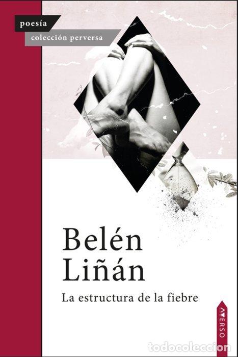 Libros: LA ESTRUCTURA DE LA FIEBRE - LI&Ntilde;AN, BELEN
