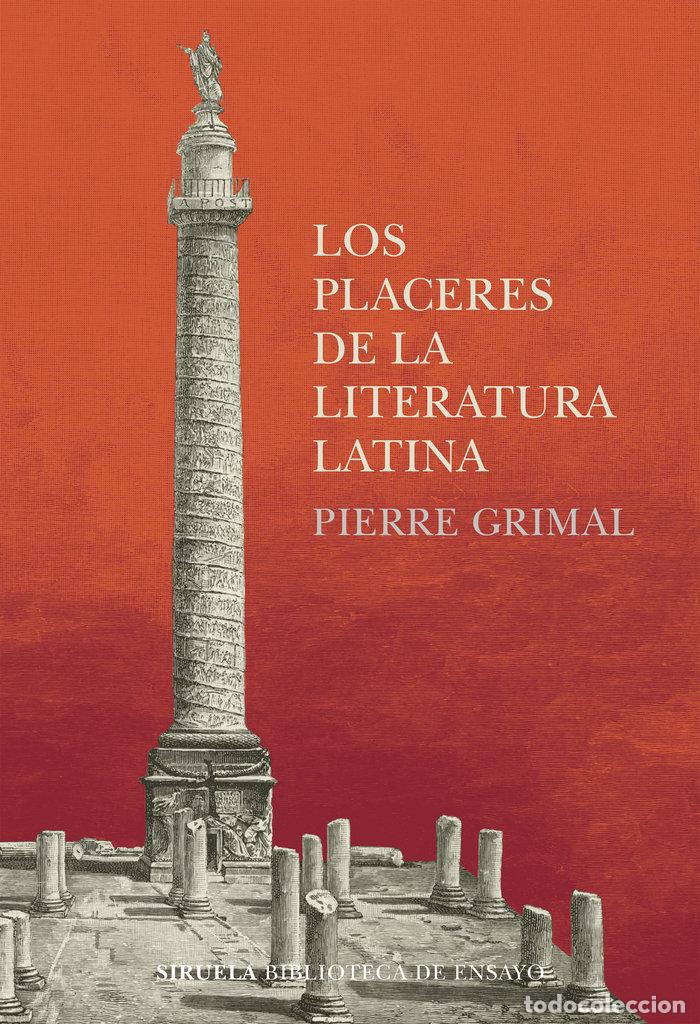 Libros: LOS PLACERES DE LA LITERATURA LATINA - GRIMAL, PIERRE