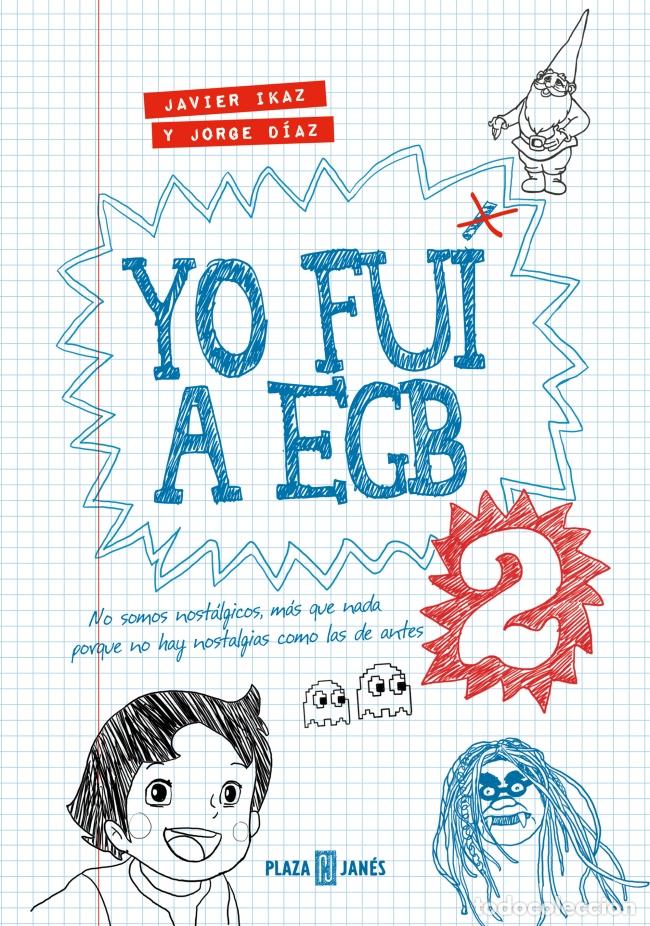 Libros: YO FUI A EGB 2 - IKAZ, JAVIER