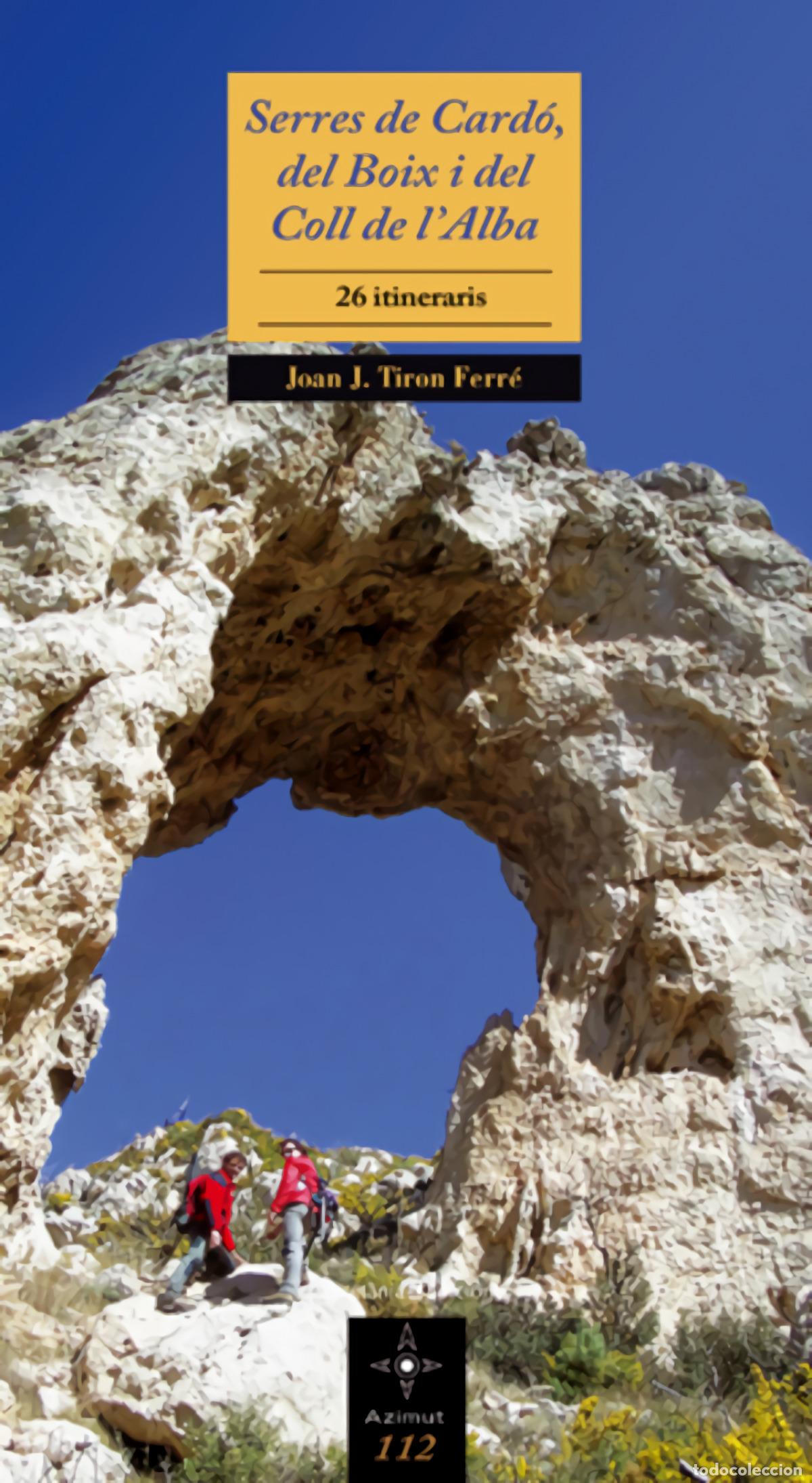 B&uuml;cher: SERRES DE CARD&Oacute;, DEL BOIX I DEL COLL DE L'ALBA - Joan J Tir&oacute;n