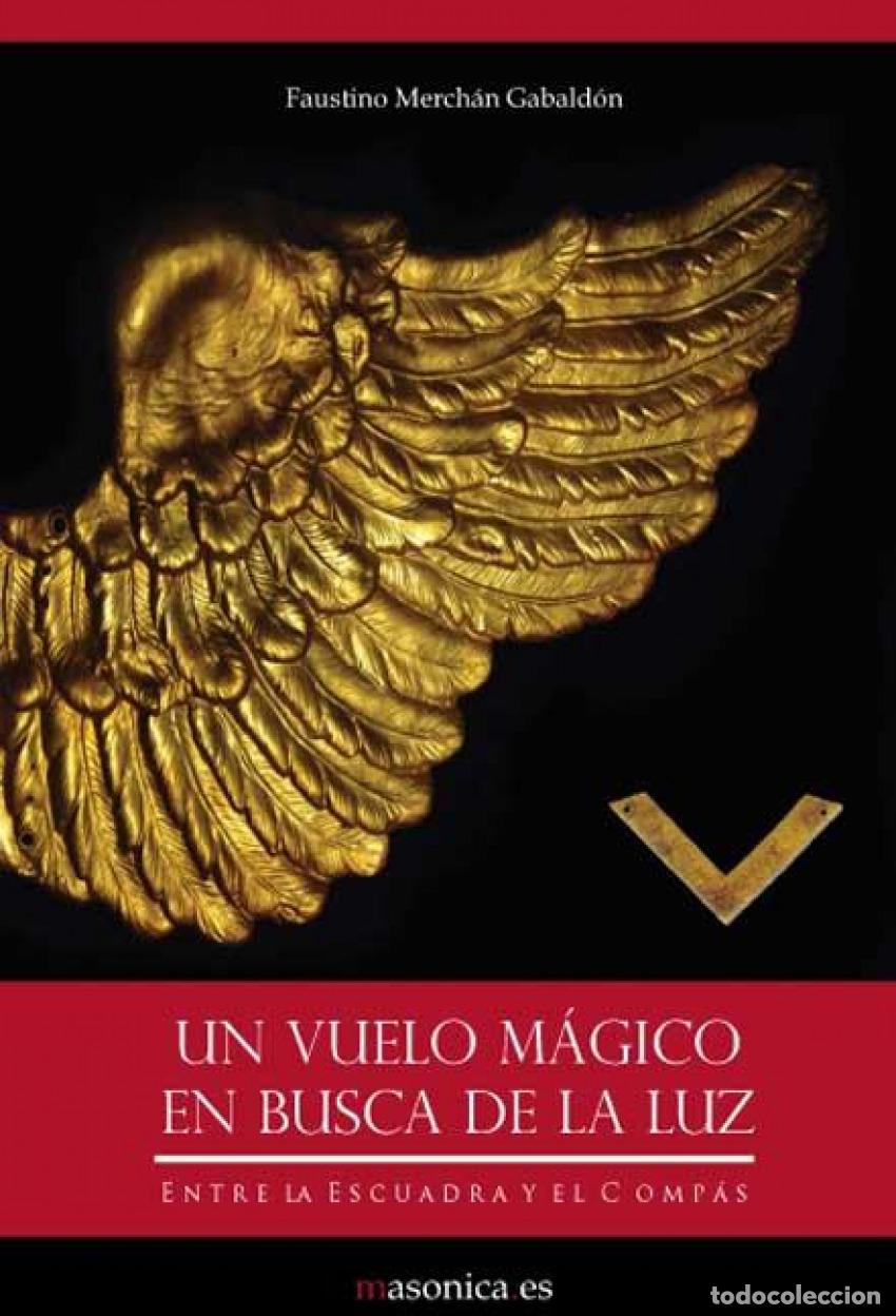 B&uuml;cher: UN VUELO M&Aacute;GICO EN BUSCA DE LA LUZ - MERCHAN GABALDON, FAUSTINO
