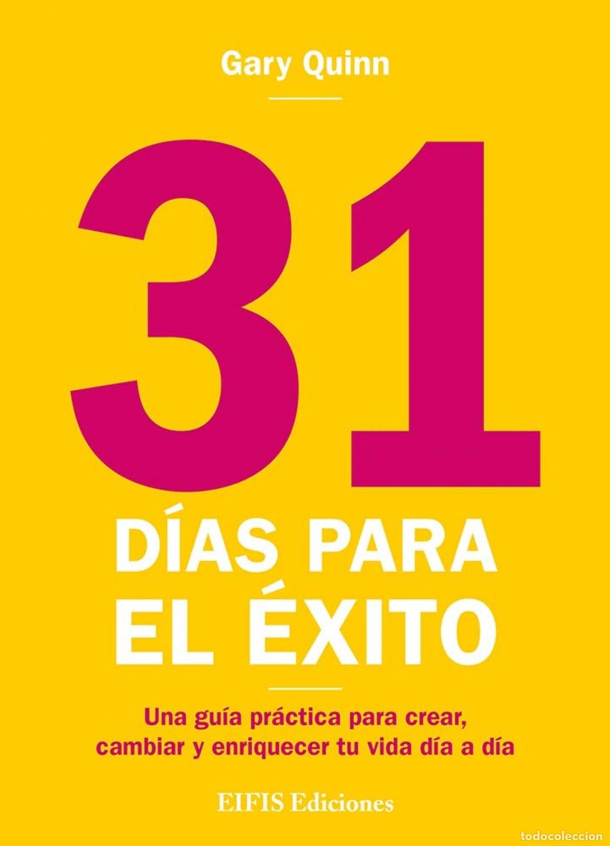 Libros: 31 D&Iacute;AS PARA EL &Eacute;XITO - QUINN, GARY