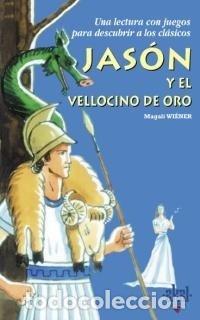 Livres: JASON Y EL VELLOCINO DE ORO - WIENER, MAGALI