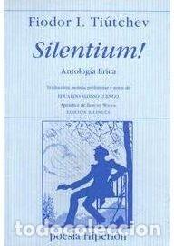 Libros: SILENTIUM! ANTOLOGIA LIRICA - TIUTCHEV, FIODOR IVANOVICH