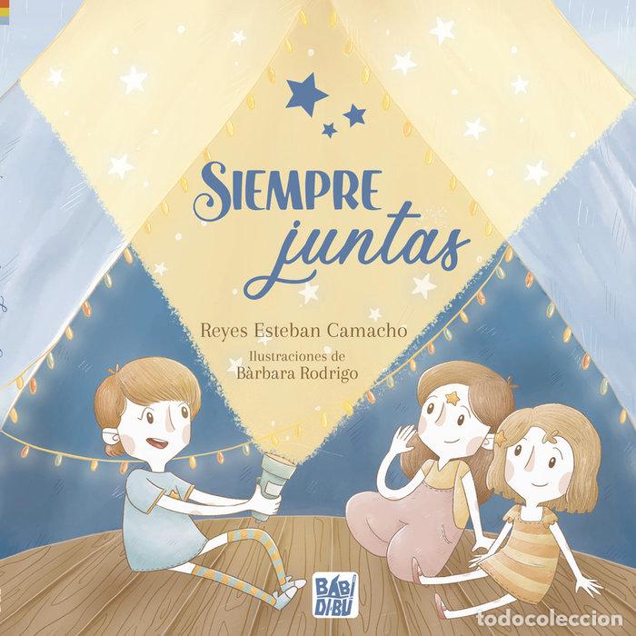 Livros: SIEMPRE JUNTAS - ESTEBAN CAMACHO, REYES