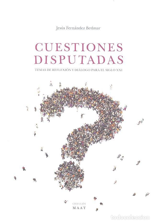 B&uuml;cher: CUESTIONES DISPUTADAS TEMAS DE REFLEXION Y DIALOGO PARA EL - FERNANDEZ BEDMAR, JESUS