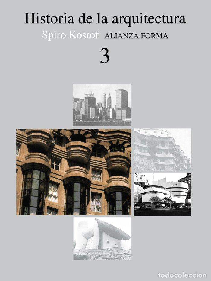 books: HISTORIA DE LA ARQUITECTURA 3 - KOSTOF, SPIRO