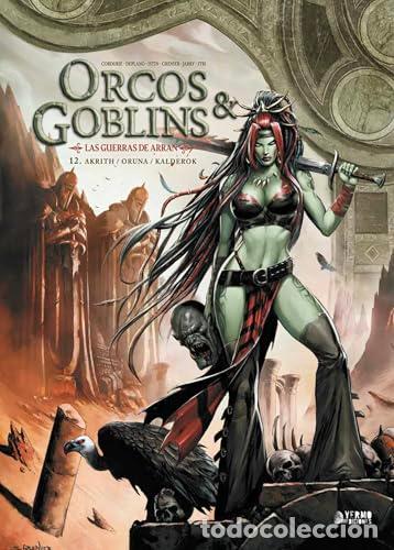Libros: ORCOS Y GOBLINS 12: AKRITH ; ORUNA ; KALDEROK - JARRY, NICOLAS