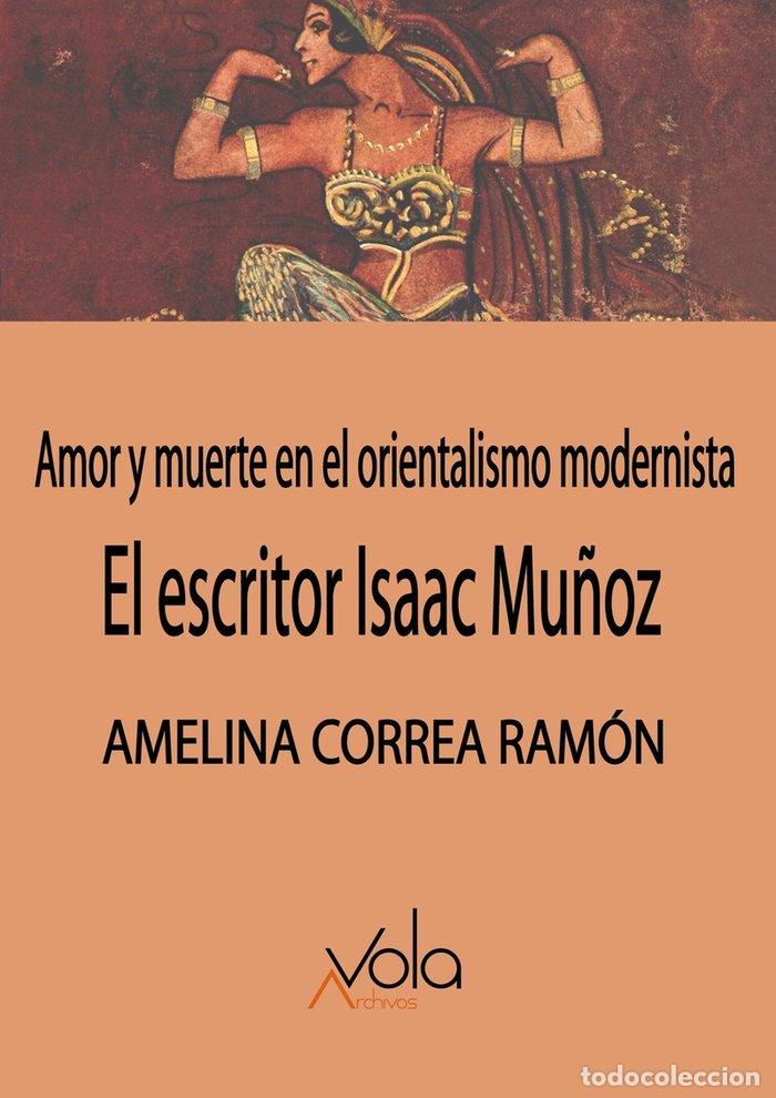 Libros: ESCRITOR ISAAC MU&Ntilde;OZ AMOR Y MUERTE,EL - CORREA RAMON, AMELINA
