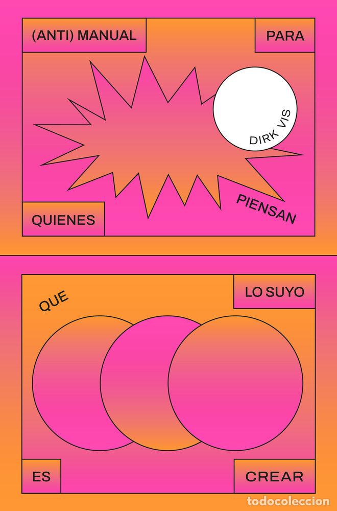 Livros: (ANTI)MANUAL PARA QUIENES PIENSAN QUE LO SUYO ES CREAR - VIS, DIRK