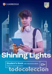 Libros: Shining lights c1plus student s book with interactive ebook english for spanish spee.s.o.shining lig