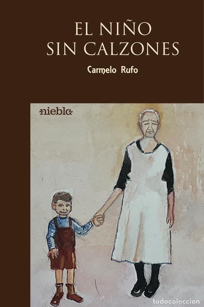 books: EL NI&Ntilde;O SIN CALZONES - RUFO, CARMELO