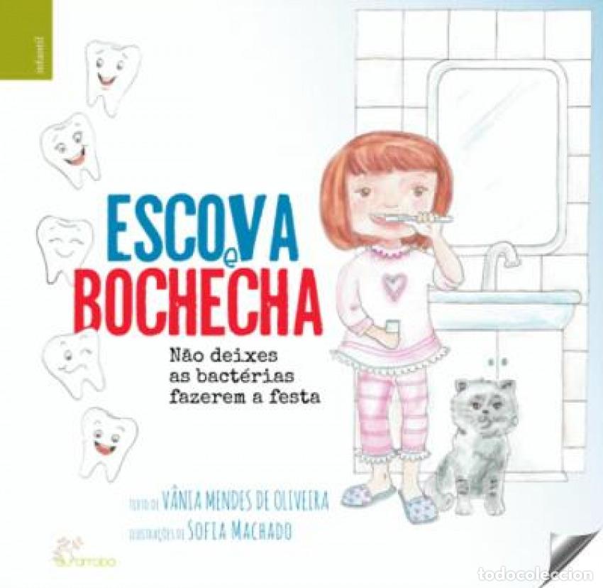 books: (PORT).ESCOVA E BOCHECHA - MENDES DE OLIVEIRA, VANIA