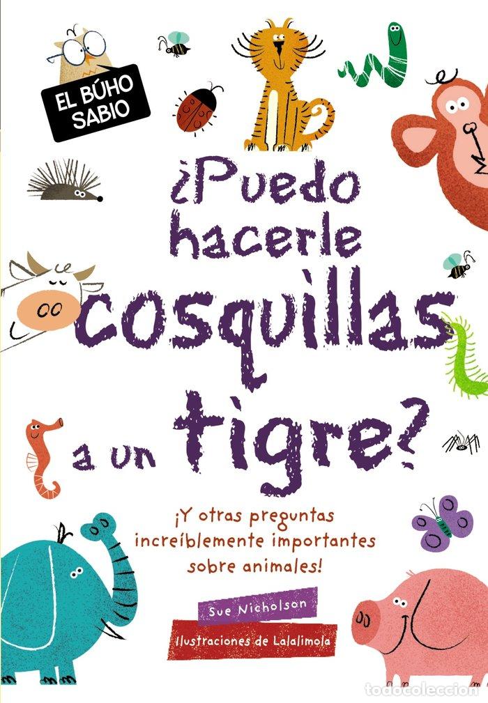 Livros: PUEDO HACERLE COSQUILLAS A UN TIGRE - NICHOLSON, SUE