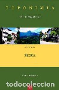 Livros: TOPONIMIA DE RIBAGORZA. MUNICIPIO DE SEIRA - SELFA SASTRE, MOISES