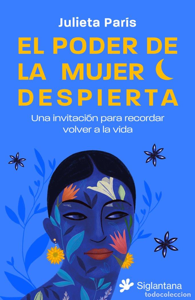 B&uuml;cher: EL PODER DE LA MUJER DESPIERTA - PARIS, JULIETA