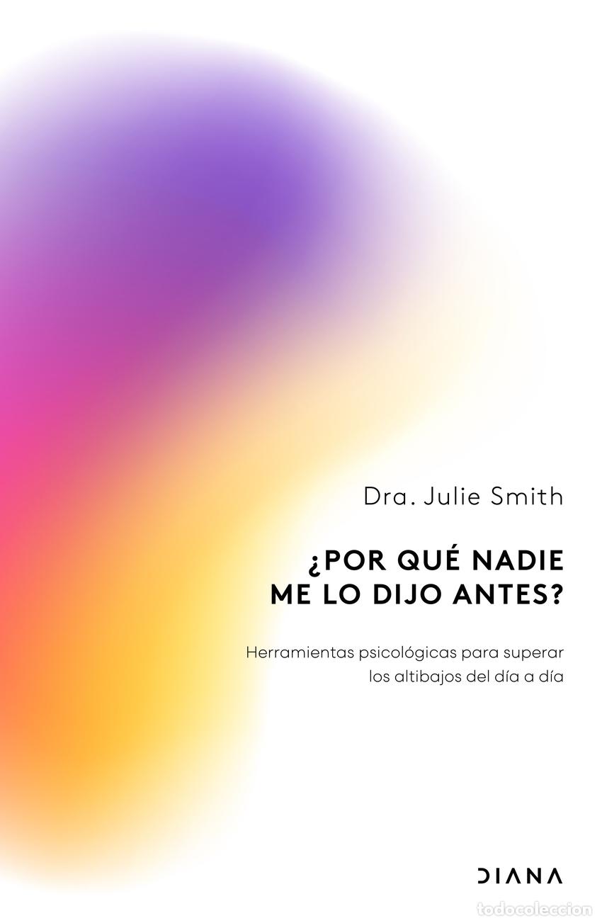 Livres: &iquest;POR QU&Eacute; NADIE ME LO DIJO ANTES? - Smith, Julie