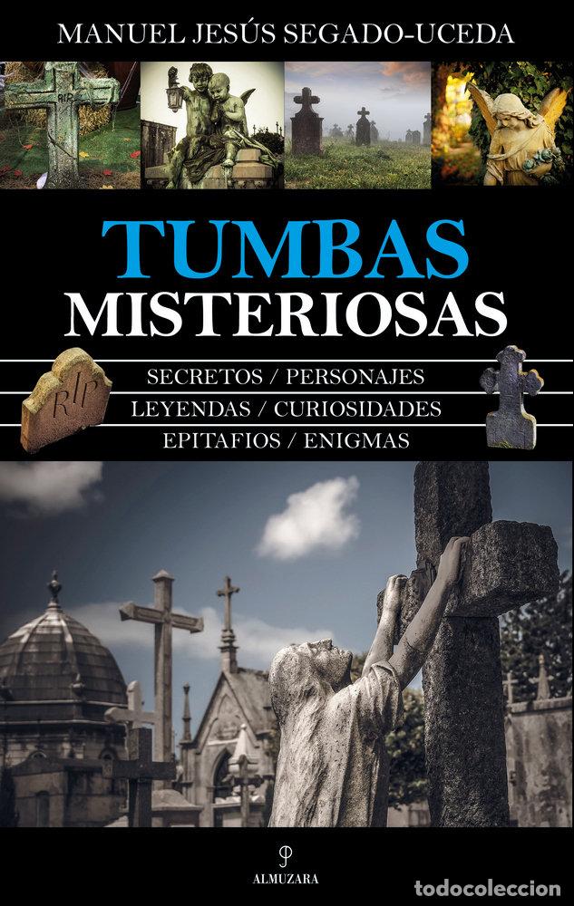 books: TUMBAS MISTERIOSAS - SEGADO UCEDA, MANUEL JESUS