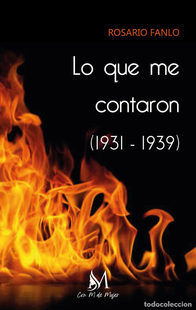 Libri: LO QUE ME CONTARON - FANLO DOMINGUEZ, ROSARIO