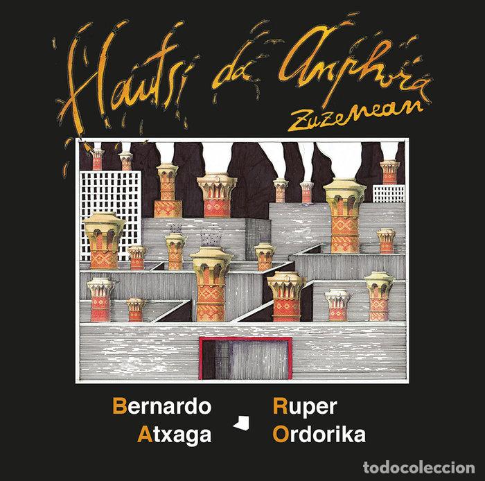 Livros: HAUTSI DA ANPHORA ZUZENEAN - ATXAGA, BERNARDO