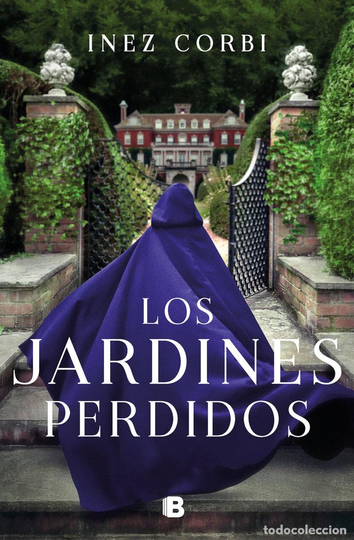 Libros: LOS JARDINES PERDIDOS - CORBI, INEZ