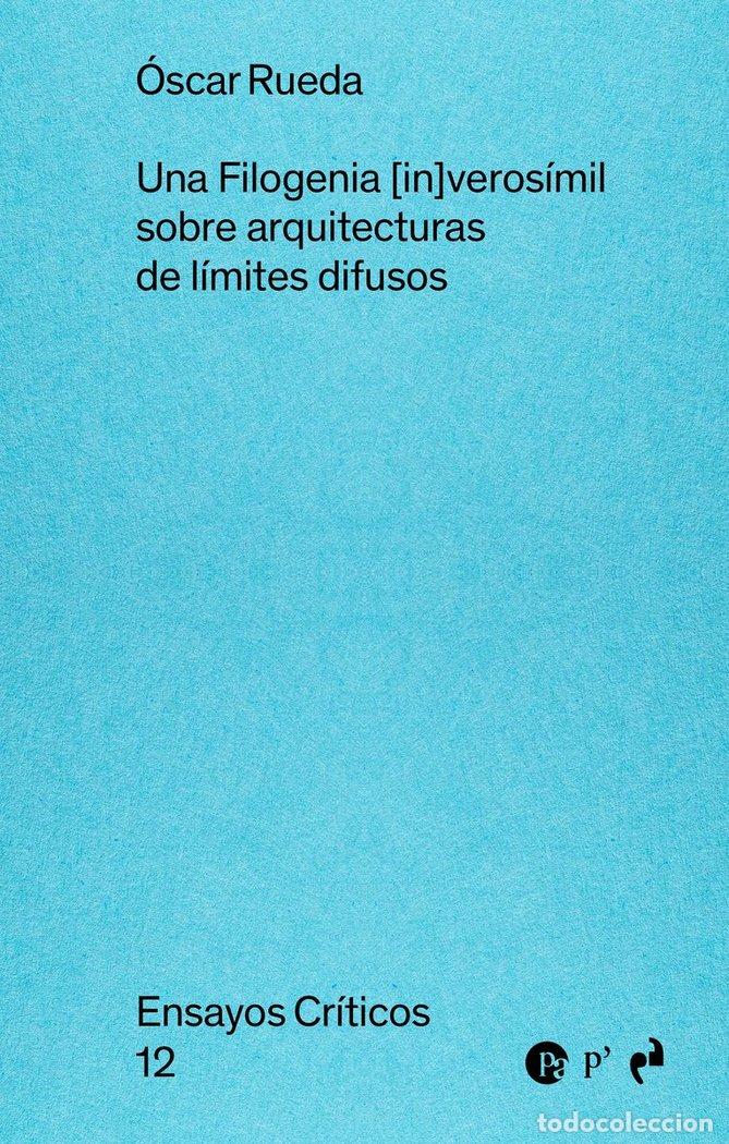 Libros: UNA FILOGENIA INVEROSIMIL - RUEDA, OSCAR