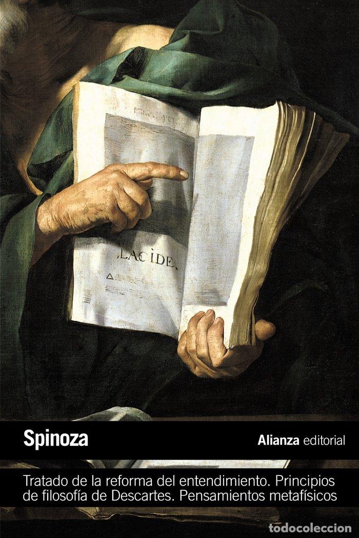 Libros: TRATADO DE LA REFORMA DEL ENTENDIMIENTO PRINCIPIOS DE FILOS - SPINOZA