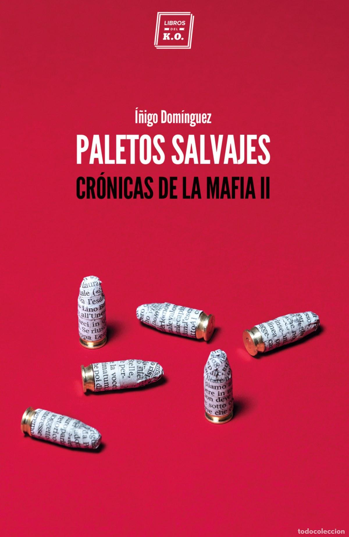 Libri: PALETOS SALVAJES - Dominguez Gabi&ntilde;a, I&ntilde;igo
